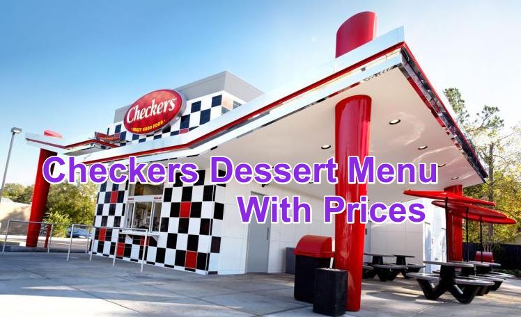 Checkers Dessert Menu With Prices